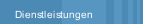 Dienstleistungen